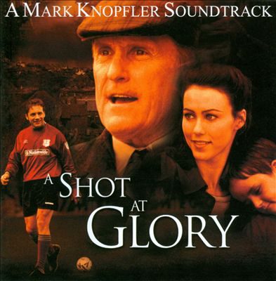 A Shot At Glory Soundtrack Album Cover